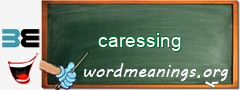 WordMeaning blackboard for caressing